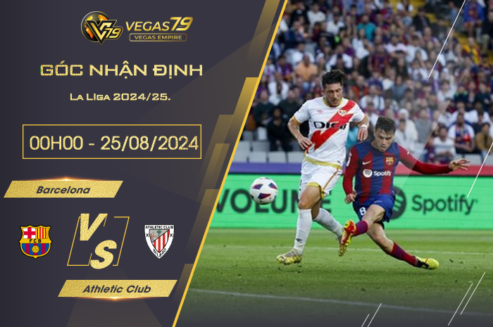 Nhận định Barcelona vs Athletic Club 00h00 ngày 25/08