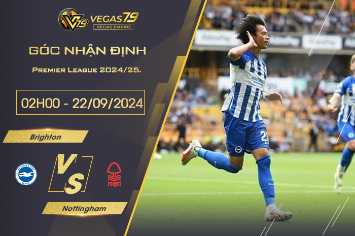 Nhận định Brighton vs Nottingham 20h00 ngày 22/09