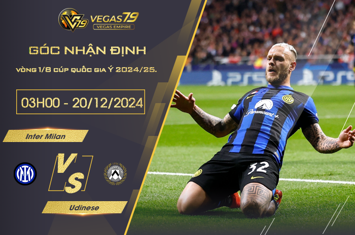 Nhận định Inter Milan vs Udinese lúc 03h00 ngày 20/12