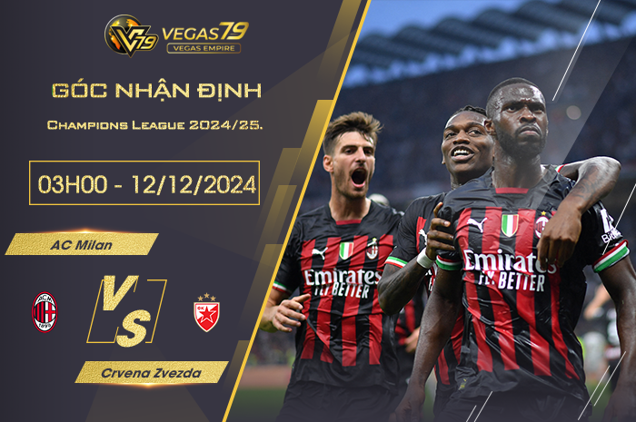 Nhận định AC Milan vs Crvena Zvezda lúc 03h00 ngày 12/12